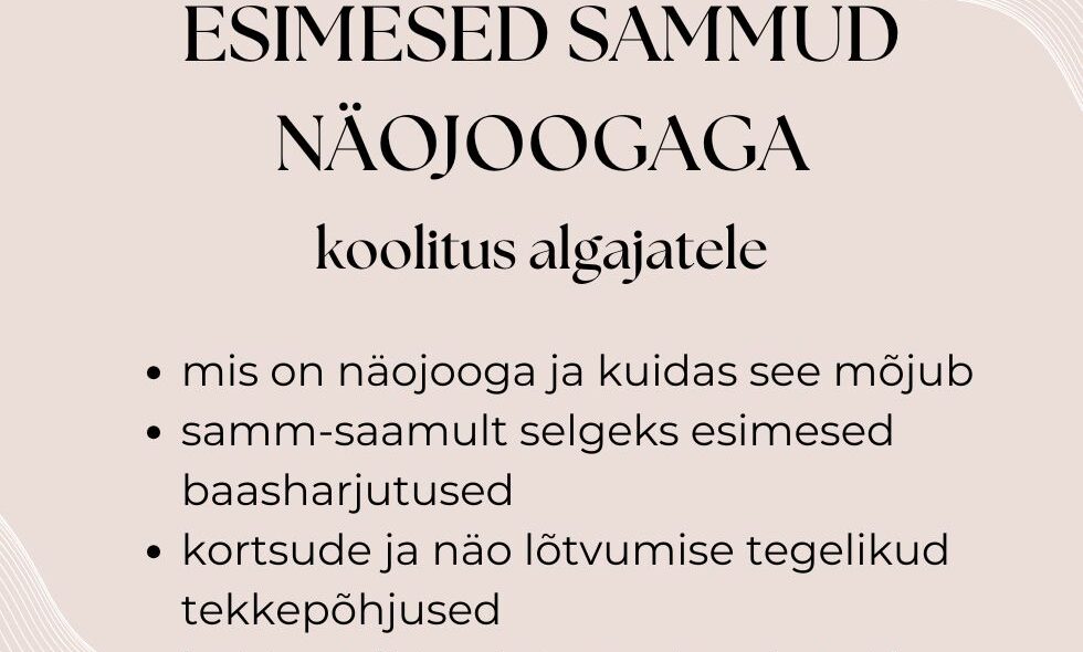 ESIMESED SAMMUD NÄOJOOGAGA | koolitus algajale iseseivalt läbimiseks (varasema koolituse salvestus)