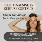 SILU OTSMIKU- JA KURJUSEKORTSUD! Praktiline koolitus 14.04 kell 18:00-20:30 Zoomis (järelvaadatav)